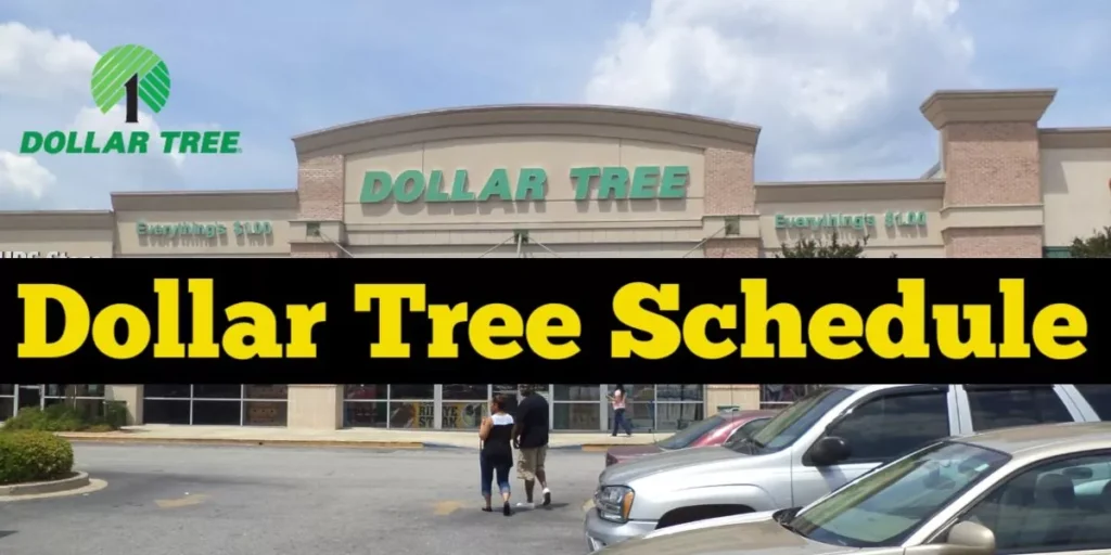 Dollar Tree Schedule