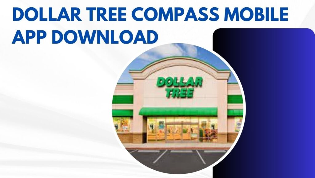 Dollar Tree Compass Mobile App Download